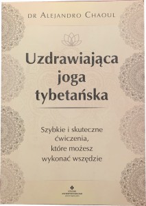 Uzdrawiająca Joga Tybetańska