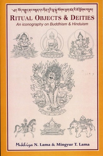 Ritual Objects &amp; Deities (An Iconography on Buddhism &amp; Hinduism)